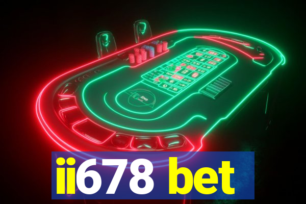 ii678 bet